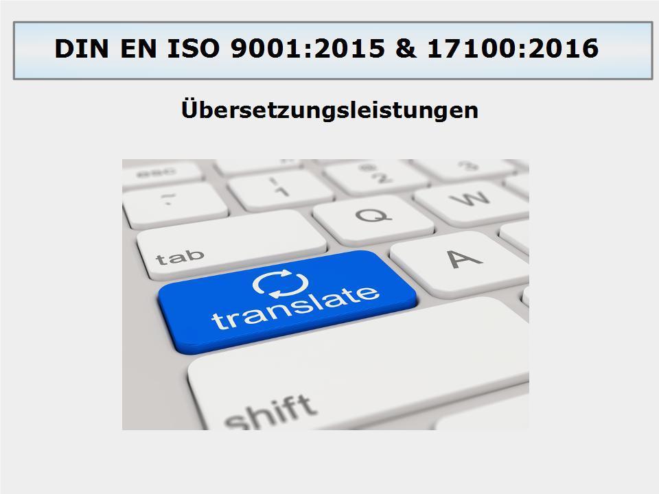 Vorlagen zur DIN EN ISO 17100:2016 und  9001:2015 Übersetzungsleistungen