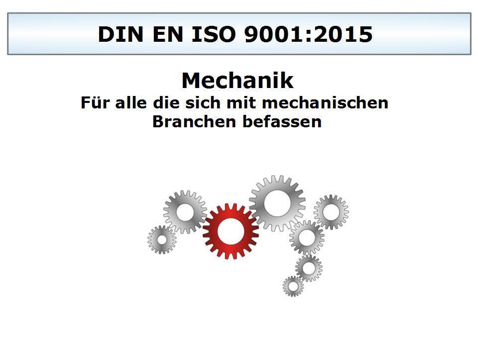 Vorlagen DIN EN ISO 9001:2015  Mechanik
